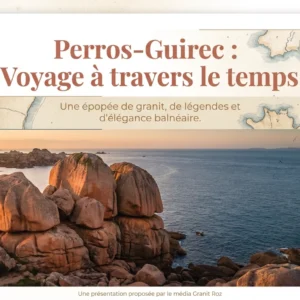 Perros-Guirec : voyage à travers le temps